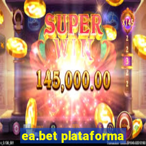 ea.bet plataforma